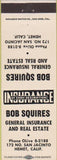 Matchbook Cover - Bob Squires Real Estate Insurance Hemet CA