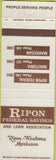 Matchbook Cover - Ripon Federal Savings Wautoma Markesan WI