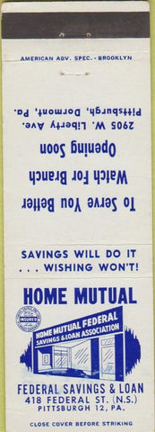 Matchbook Cover - Home Mutual Savings Loan Pittsburgh Dormont PA