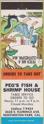 Matchbook Cover - Peg's Fish Shrimp House Huntington Park CA hillbilly
