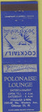 Matchbook Cover - Polonaise Lounge Chicago IL