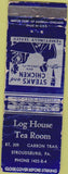 Matchbook Cover - Log House Tea Room Stroudsburg PA WORN