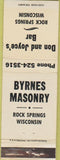 Matchbook Cover - Byrnes Masonry Rock Springs WI WEAR bar