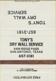 Matchbook Cover - Tony's Dry Wall Service San Antonio TX WEAR 40 Strike