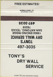 Matchbook Cover - Tony's Dry Wall Service San Antonio TX  40 Strike