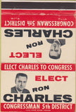 Matchbook Cover - Ron Charles Congress Election CA? 40 Strike