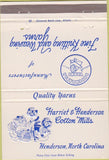 Matchbook Cover - Harriet  and  Henderson Cotton Mills Henderson NC 40 Strike