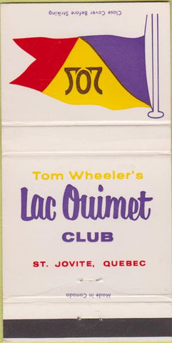 Matchbook Cover - Tom Wheeler's Lac Ouimet Club St Jovite QC 30 Strike