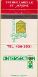 Matchbook Cover - L' Intersection St Jerome QC 30 Strike