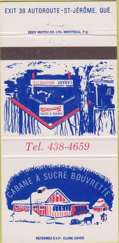 Matchbook Cover - Cabane A Sucre Bouvrette St Jerome QC 30 Strike