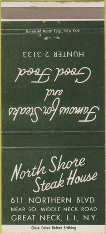 Matchbook Cover - North Shore Steak House Great Neck LI NY 30 Strike