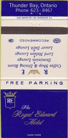 Matchbook Cover - Royal Edward Hotel Thunder Bay ON 30 Strike
