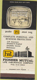 Matchbook Cover - Pioneer Mutual Life Insurance Co Fargo ND 30 Strike