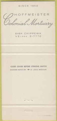 Matchbook Cover - Hoffmeister Colonial Mortuary St Louis MO 30 Strike