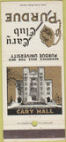Matchbook Cover - Purdue University Cary Club  30 Strike