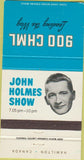 Matchbook Cover - John Holmes Show 900 CHML Radio Hamilton ON 30 Strike