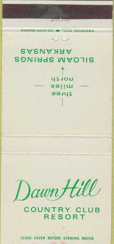 Matchbook Cover - Dawn Hill Country Club Resort Siloam Springs AR 30 Strike