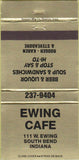 Matchbook Cover - Ewing Cafe South Bend IN 30 Strike