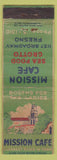 Matchbook Cover - Mission Cafe Fresno CA POOR