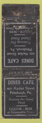 Matchbook Cover - Dines Cafe Pittsburgh PA POOR