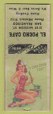 Matchbook Cover - El Pocho Cafe San Francisco CA POOR pinup BOBTAIL