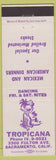 Matchbook Cover - Tropicana Sacramento CA Mexican food hula girlie tiki?