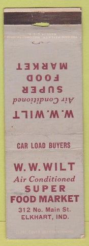 Matchbook Cover - WW Wilt Super Market Grocery Elkhart IN