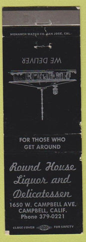 Matchbook Cover - Round House Liquor Deli Campbell CA