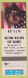 Matchbook Cover - Weeping Willows Restaurant East Haven CT 1976