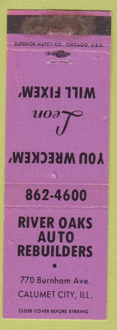 Matchbook Cover - River Oaks Auto Rebuilders Calumet City IL