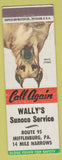Matchbook Cover - Wally's Sunoco oil gas Mifflinburg PA Great Dane'