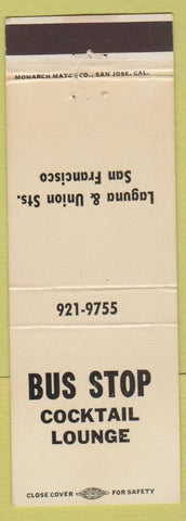 Matchbook Cover - Bus Stop Cocktail Lounge San Francisco CA