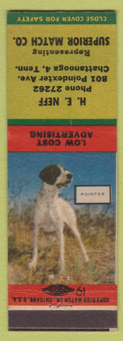 Matchbook Cover - HE Neff Advertising Chattanooga TN Pointer Dog Superior Match