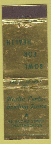 Matchbook Cover - Health Center Bowling Center Chattanooga TN  WEAR