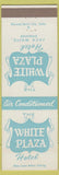 Matchbook Cover - White Plaza Hotels San Antonio Dallas Corpus Christi TX