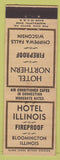 Matchbook Cover - Hotel Illinois Bloomington IL Northern Chippewa Falls WI