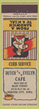 Matchbook Cover - Dutch & Evelyn Cafe Webster City IA Federal