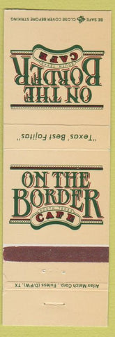Matchbook Cover - On the Border Cafe Mexican Addison Arlington Dallas TX