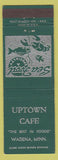 Matchbook Cover - Uptown Cafe Wadena MN