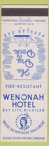 Matchbook Cover - Wenonah Hotel Bay City MI girlie Native American Indian