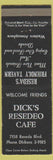 Matchbook Cover - Dick's Resedeo Cafe Reseda CA