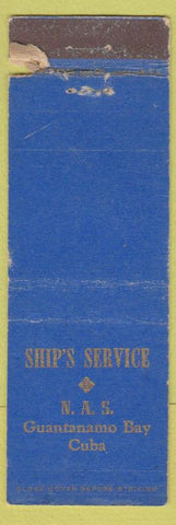 Matchbook Cover - Ship's Service Military Guantanamo Bay Cuba POOR