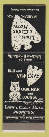 Matchbook Cover - Lewis and Clark Hotel Mandan ND Owl Bar low phone
