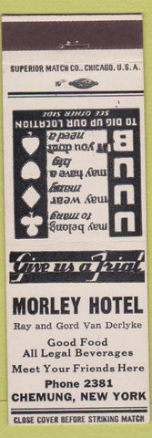 Matchbook Cover - Morley Hotel Chemung NY low phone #