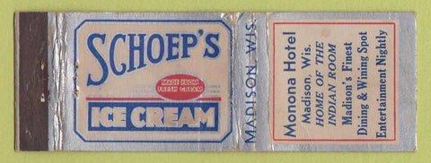 Matchbook Cover - Monona Hotel Madison WI Schoep's Ice Cream WEAR
