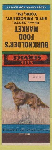 Matchbook Cover - Burkholder's Food Market Grocery York PA Setter dog