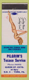 Matchbook Cover - Pilgrim's Texaco oil gas Dunlop Tires York PA pinup