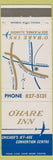 Matchbook Cover - O'Hare Inn Chicago IL