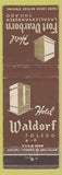Matchbook Cover - Hotel Waldorf Toledo OH Fort Dearborn Chicago IL