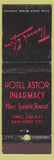 Matchbook Cover - Hotel Astor New York City Pharmacy